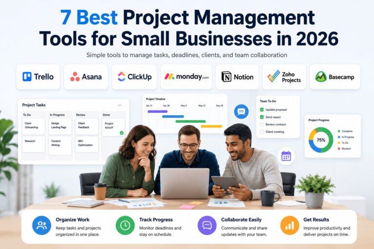 7 Best Project Management Tools for Small Business in 2026